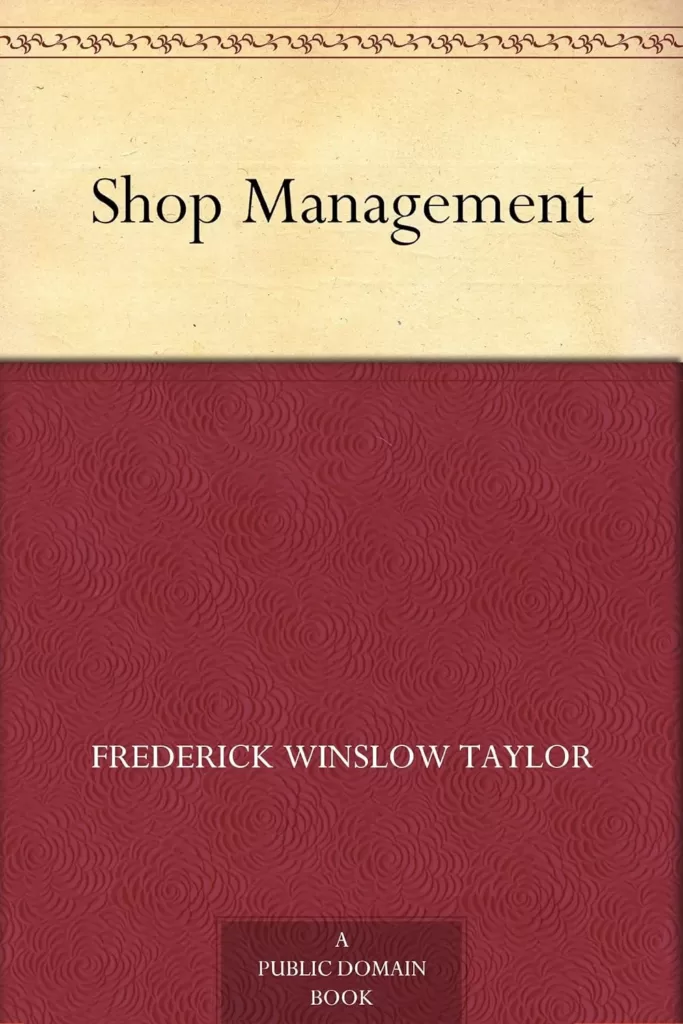 The Book 'Shop Management' written by Frederick Winslow Taylor